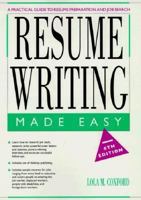 Resume Writing Made Easy: A Practical Guide to Resume Preparation and Job Search 0897878329 Book Cover