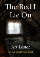 The Bed I Lie On 1326226746 Book Cover