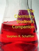 The Chemistry Student's Companion 1411692470 Book Cover