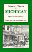 Country Towns of Michigan 1566260485 Book Cover