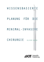 Wissensbasierte Planung fuer die minimal-invasive Chirurgie 3731500000 Book Cover