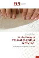 Les techniques d'animation et de la mèdiation: les déficients sensoriels en Tunisie 6203413712 Book Cover