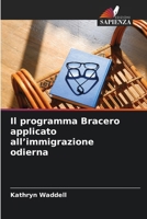 Il programma Bracero applicato all'immigrazione odierna (Italian Edition) 6209868304 Book Cover
