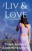 Liv and Love: A Magical Romance Novella B0F7LCBBS9 Book Cover