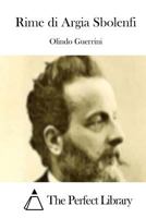 Rime di Argia Sbolenfi 1483952258 Book Cover