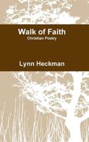 Walk of Faith 1304899586 Book Cover