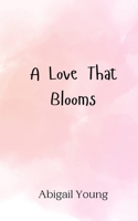 A Love That Blooms 9916948240 Book Cover