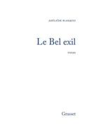 Le Bel Exil: Roman 2246570611 Book Cover