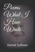Poems What I Have Wrote 1797563505 Book Cover