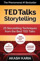 TED Talks Storytelling: 23 Storytelling Techniques from the Best TED Talks 1507503008 Book Cover