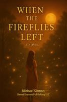 When the Fireflies Left B0FHVWDPF9 Book Cover