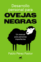 Desarrollo personal para ovejas negras / Personal Development for Black Sheep (Spanish Edition) B0GRHCND4M Book Cover