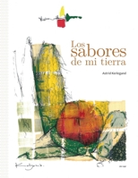 Los sabores de mi tierra 6072923682 Book Cover