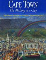 Cape Town: The Making of a City 0864864353 Book Cover