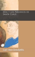 Mike y Los Percances de Santa Claus B0B2J843VK Book Cover