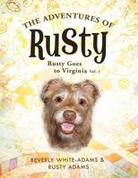 The Adventures of Rusty: Rusty Goes to Virginia Vol. 1 1426989350 Book Cover