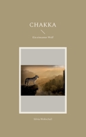 Chakka: Ein einsamer Wolf 3755796848 Book Cover