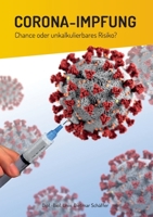 Corona-Impfung: Chance oder unkalkulierbares Risiko? 3347210379 Book Cover