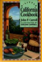 A Little California Cookbook 0811800970 Book Cover