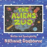 The Aliens Zoo 1481781987 Book Cover