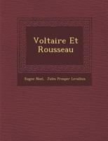 Voltaire Et Rousseau (Classic Reprint) 2329356714 Book Cover