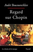 Regard sur Chopin 2213597294 Book Cover