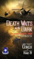 Death Waits in the Dark: Six Guns Don't Miss! 1636253229 Book Cover