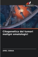 Citogenetica dei tumori maligni ematologici (Italian Edition) 6208903882 Book Cover