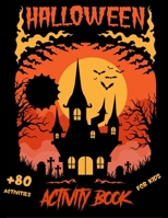 Halloween Activity Book For Kids: Ages 4-8 - Colorings - Mazes - Word Search - Matching Games - Sudoku and a lot more: 80 Activity Pages - Large Format B08L7G9Z9Z Book Cover
