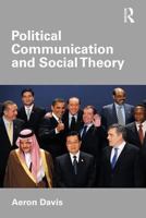 Political Communication and Social Theory 041554713X Book Cover