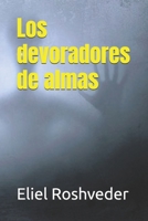 Los devoradores de almas 1099330181 Book Cover
