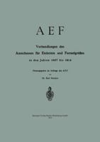 Aef Verhandlungen Des Ausschusses Fur Einheiten Und Formelgrossen in Den Jahren 1907 Bis 1914 366238793X Book Cover