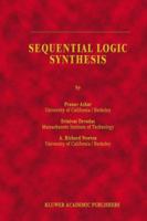 Sequential Logic Synthesis 1461366135 Book Cover