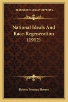 National Ideals and Race-Regeneration 1165583186 Book Cover