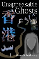 Unappeasable Ghosts 1954095635 Book Cover