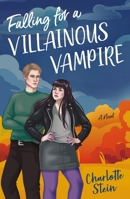 Falling for a Villainous Vampire 1250352371 Book Cover