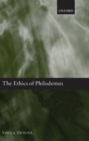 The Ethics of Philodemus 0199640122 Book Cover