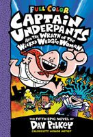 Captain Underpants and the Wrath of the Wicked Wedgie Woman 0439049997 Book Cover