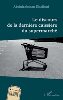 Le discours de la dernière caissière du supermarché (En Scène) (French Edition) 2343238898 Book Cover
