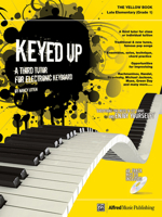 Keyed Up -- The Yellow Book: A Third Tutor for Electronic Keyboard, Book & CD 0955544289 Book Cover
