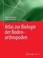 Atlas Zur Biologie Der Bodenarthropoden 3642393918 Book Cover