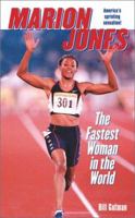 Marion Jones: The Fastest Woman in the World