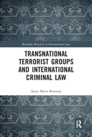 Transnational Terrorist Groups and International Criminal Law 0367588102 Book Cover