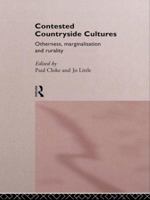 Contested Countryside Cultures: Otherness, Marginalisation and Rurality 0415140757 Book Cover