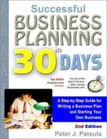 Successful Business Planning in 30 Days: A Step-By-Step Guide for Writing a Business Plan and Starting Your Own Business 0967840228 Book Cover