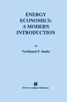 Energy Economics: A Modern Introduction 146137054X Book Cover