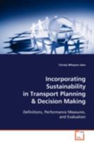 Incorporating Sustainability in Transport Planning: Definitions, Performance Measures, and Evaluation 3639090799 Book Cover