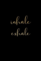 Inhale Exhale: Funny Yoga Teacher Gifts, Yoga Instructor Appreciation Gifts, Christmas Gift Ideas for Yoga Lovers 171152672X Book Cover