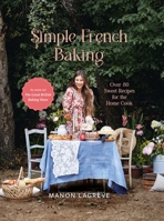 Simple French Baking: A Simple French Baking Love Story 1804530557 Book Cover