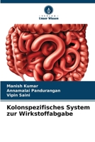 Kolonspezifisches System zur Wirkstoffabgabe (German Edition) 620832498X Book Cover